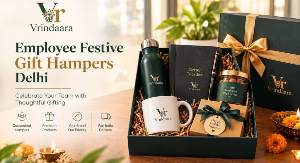 Employee Festive Gift Hampers Delhi: Celebrate Your Team with Thoughtful Gifting