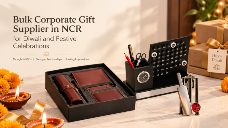 Bulk Corporate Gift Supplier in NCR for Diwali and Festive Celebrations
